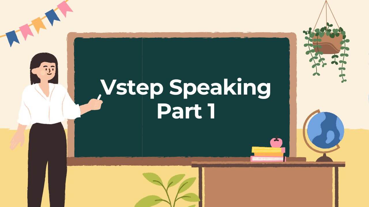 Vstep Speaking Part1 1