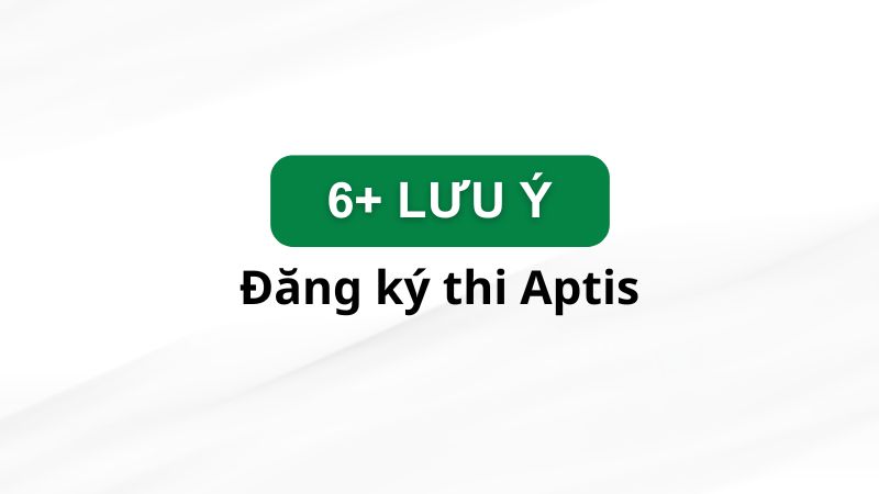 dang ky thi aptis 10